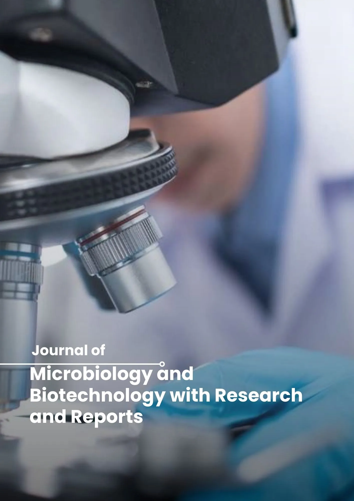 Journal of Microbiology and Biotechnology with Research and Reports