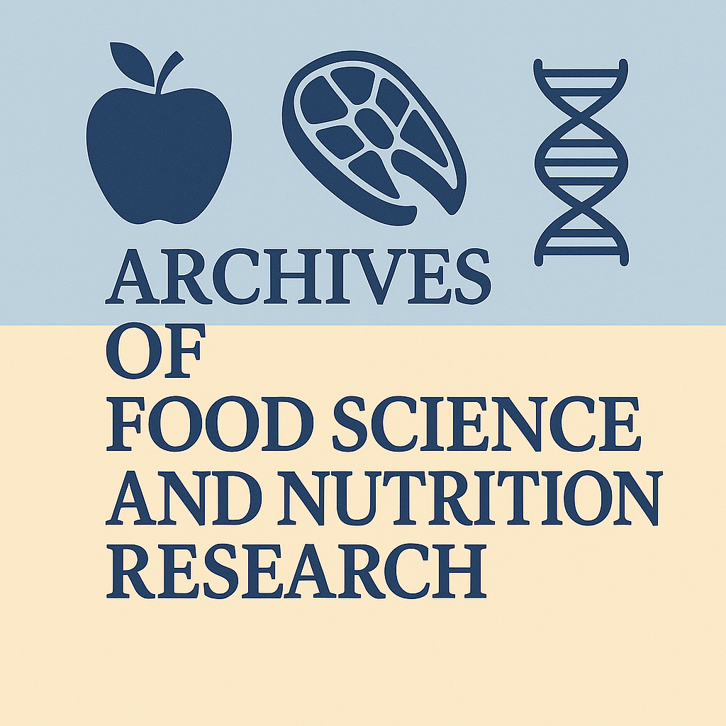 Archives of Food Science and Nutrition Research
