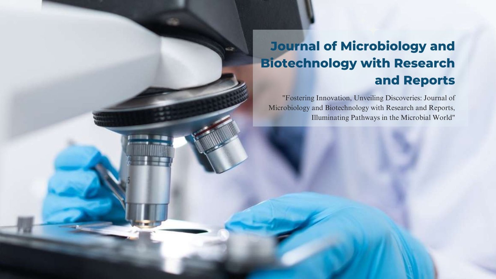 Journal of Microbiology and Biotechnology with Research and Reports